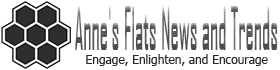 Anne's Flats News and Trends